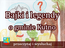Bajki i legendy o gminie Kutno